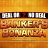 Deal or No Deal Bankers Bonanza en BC.Game